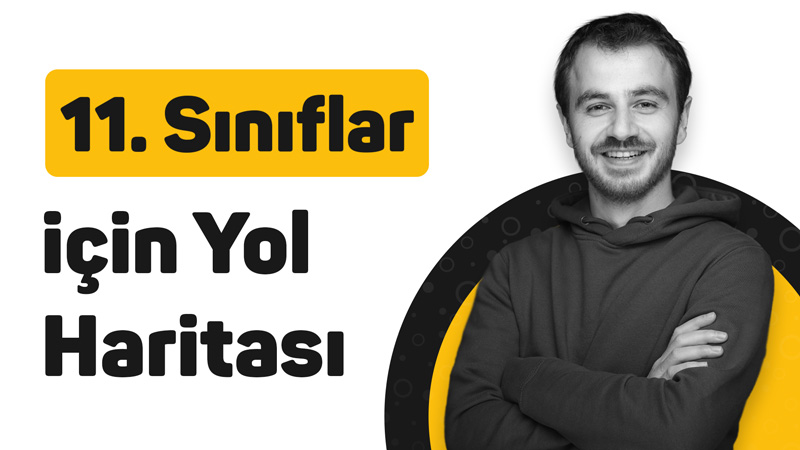 11. Sınıf YKS Yol Haritası