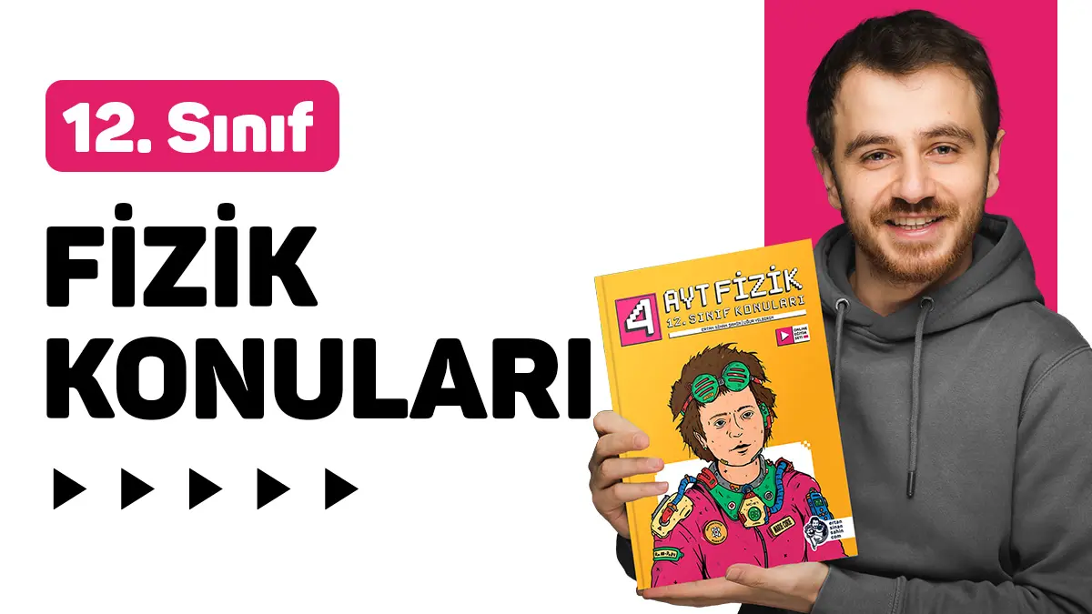 12. Sınıf Fizik Konuları