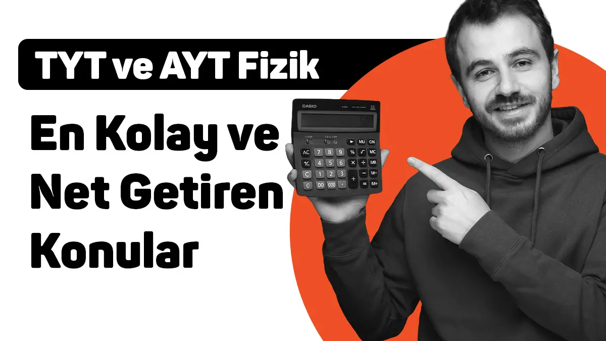 TYT ve AYT Fizik: En Kolay ve Net Getiren Konular