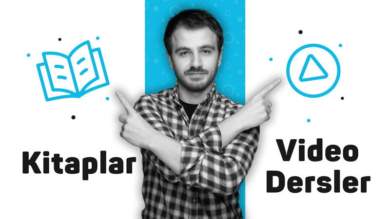 Kitaplar ve Video Dersler