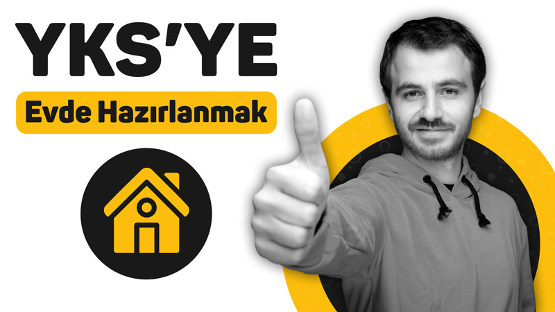 YKS'ye Kendi Başına ya da Evde Hazırlanmak